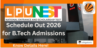 LPUNEST 2026 Schedule Out for B.E./B.Tech Admissions; Apply Online by January 15